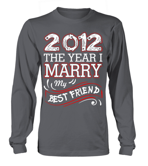 2012 The Year I Marry My Best Friend Women's Long Sleeve