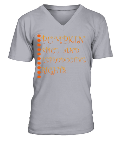 Pumpkin Spice And Reproductive Rights Men's V-Neck T-shirt