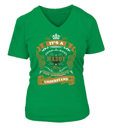 It is a MADDY thing you would not understand name V-neck T-Shirt Woman