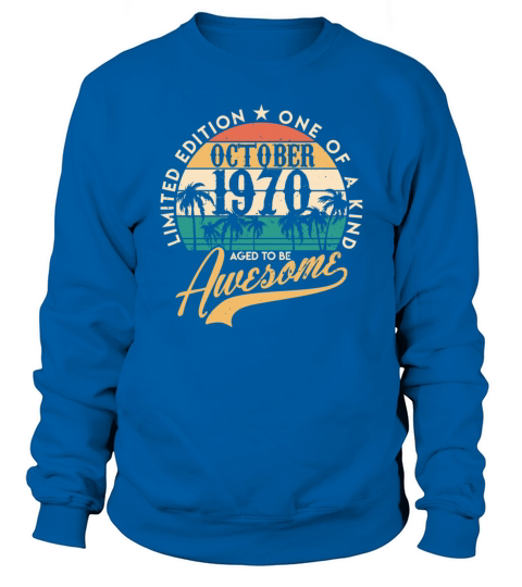 October 1970 birthday gifts for men women Vintage Sweatshirt Unisex