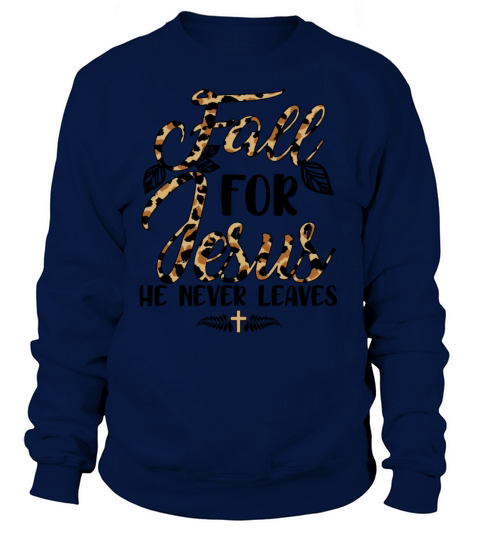 Fall For Jesus He Never Leaves Leopard Partten Women's Sweatshirt