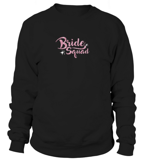 Bride Squad - Quarantine Edition Classic T-Shirt Women's Sweatshirt