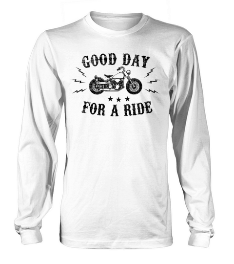 Motorcycle Motobike Biker Gift Good Day For A Ride Women's Long Sleeve