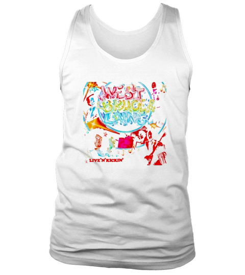 West Bruce &amp;amp; Laing Live n Kickin’ Tank Top Unisex
