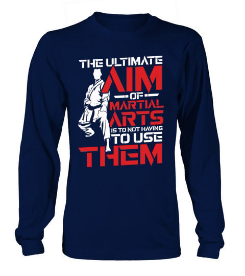The ultimate aim of martial arts - Martial arts MM Women's Long Sleeve