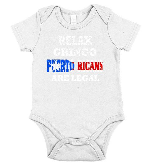 Relax Gringo Im Legal Funny Puerto Rican Pride T Shirt Short Sleeve Baby One-Piece