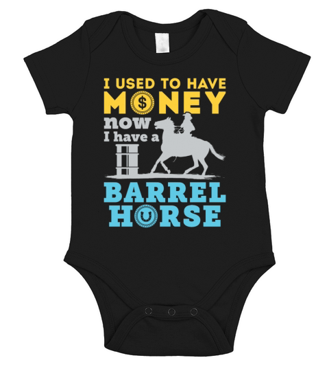 Barrel Racing Used to Have Money Now Barrel Horse Short Sleeve Baby One-Piece