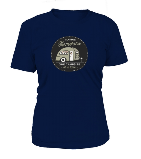 Making Memories One Campsite At A Time Women's T-Shirt