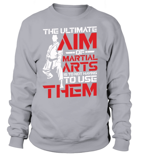 The ultimate aim of martial arts - Martial arts MM Women's Sweatshirt