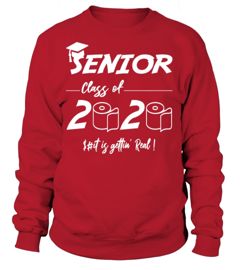 Senior Class of 2020 Shit Is Gettin Women's Sweatshirt