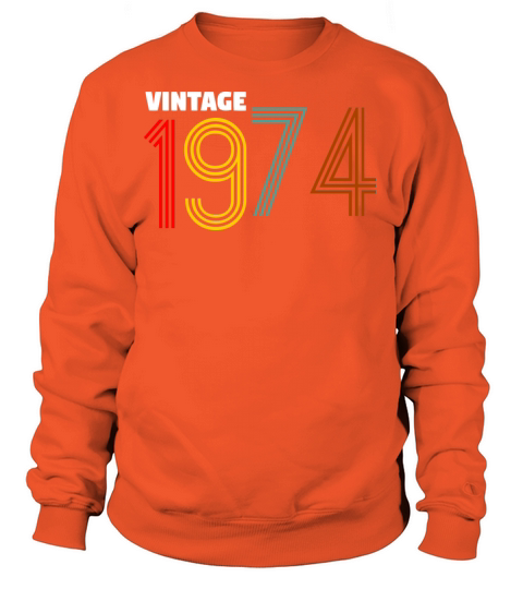 Vintage 1974 Birthday Gift Shirt For Women And Men Women's Sweatshirt