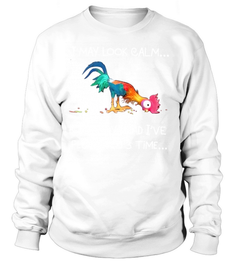 Hei Chicken May Look Calm Sweatshirt Unisex