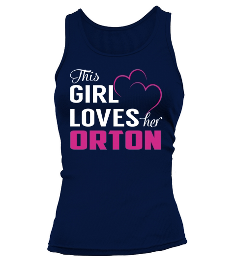 This Girl Loves Her ORTON Name Shirts Tank top Woman