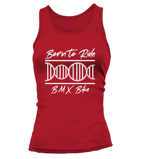 Born Ride BMX DNA Bike Cycling Biker Cyclist Gift Women's Tank Top