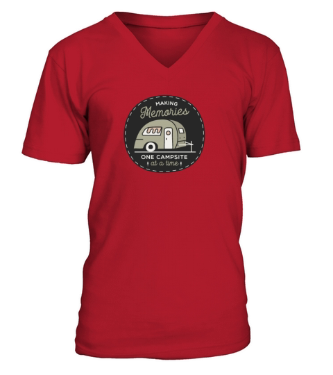 Making Memories One Campsite At A Time Men's V-Neck T-shirt