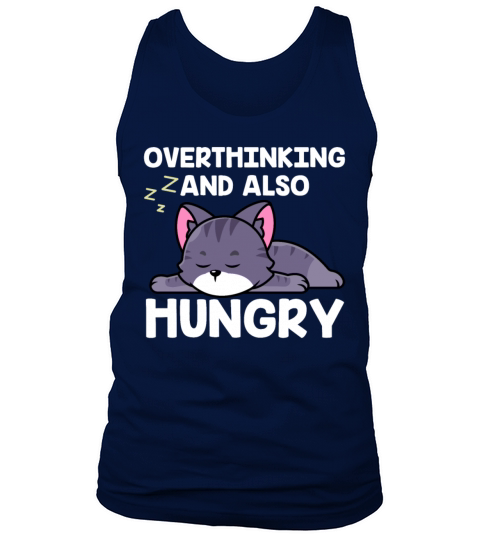Overthinking And Also Hungry Foodie Men's Tank Top