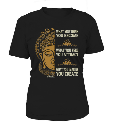 Buddha Think Become Feel Attract Imagine Create T-Shirt Women's T-Shirt