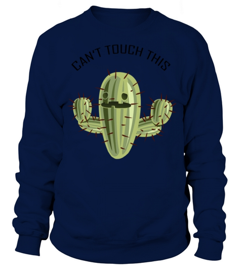 Cactus Funny Saying Men's Sweatshirt