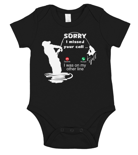 Sorry i missed your call, Fishing lover Short Sleeve Baby One-Piece