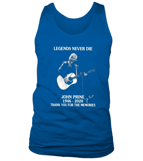 Legends never die John Prine 1946 2020 thank you for the memories shirt Men's Tank Top