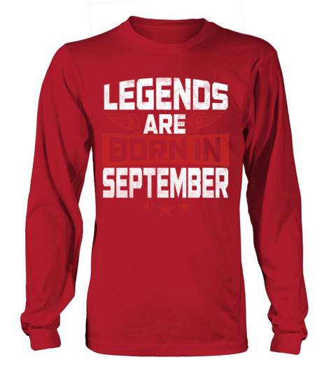 legends are born in September Women's Long Sleeve
