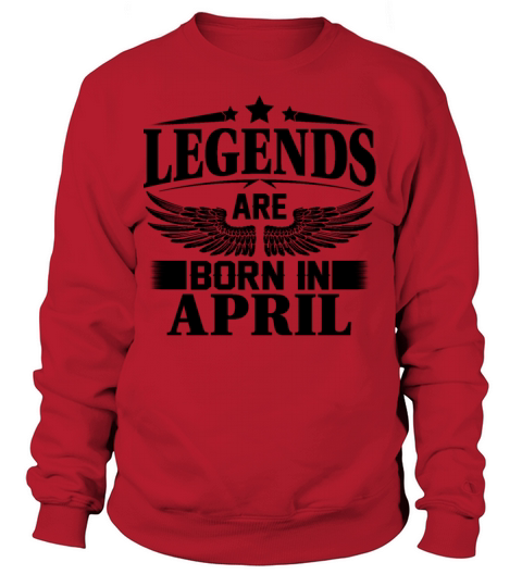 Legends Are Born In April Men's Sweatshirt