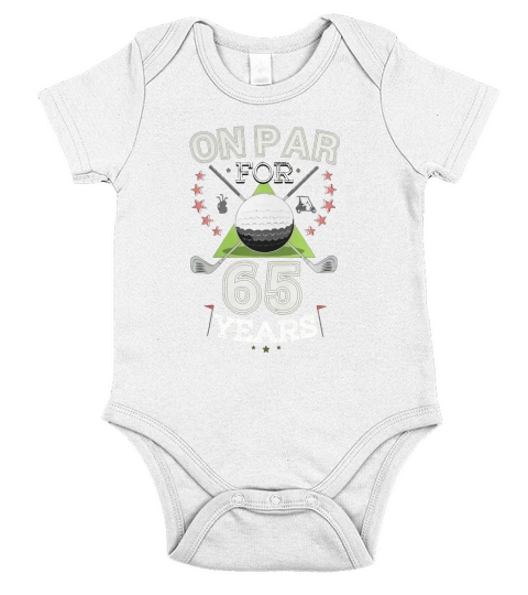 Funny 65th Birthday Golfer T-Shirt On Par For 65 Years Golf Short Sleeve Baby One-Piece