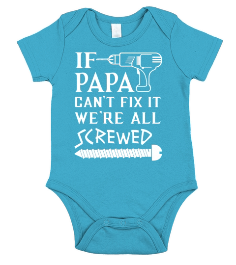 If Papa Cant Fix It Were All Screwed - Fathers Day Gift For Grandpa Short Sleeve Baby One-Piece