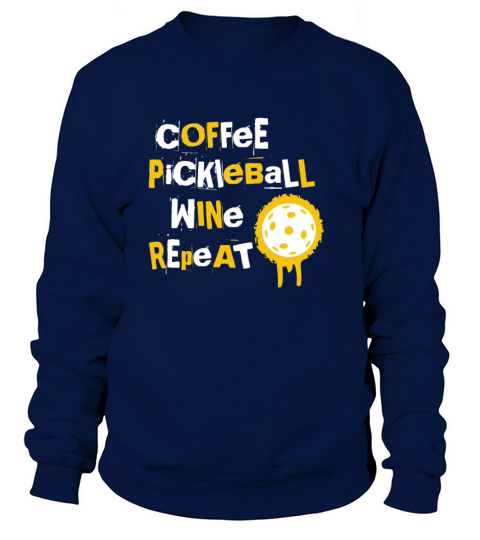 Pickleball Coffee And Wine Gift Pickleball Design Women's Sweatshirt