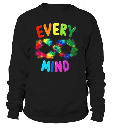 Colorful Rainbow Neurodiversity Every Mind Infinit Men's Sweatshirt